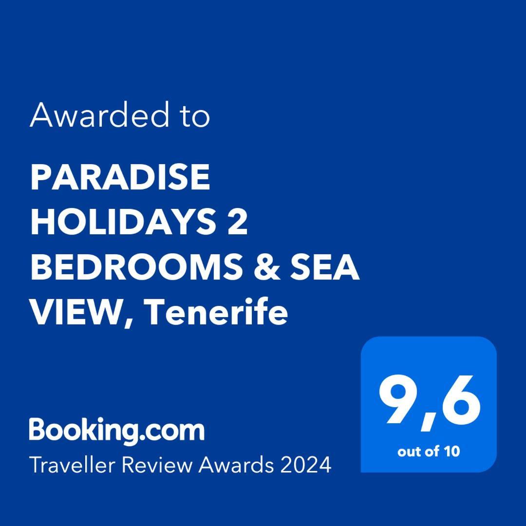Paradise Holidays 2 Bedrooms & Sea View, Tenerife Appartement