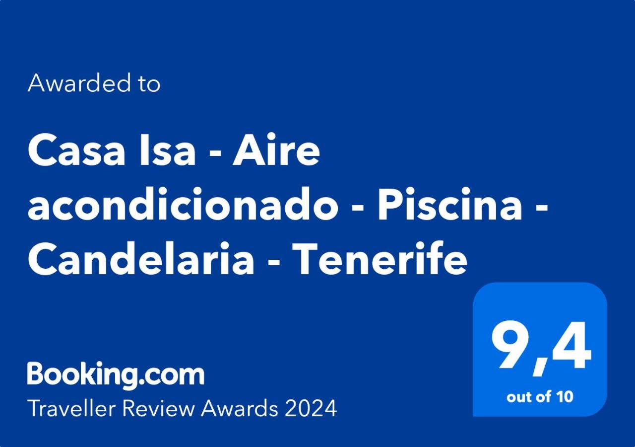 Casa Isa - Aire Acondicionado - Piscina - - Tenerife * Candelaria